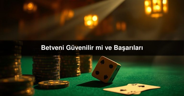 Betveni Güvenilir