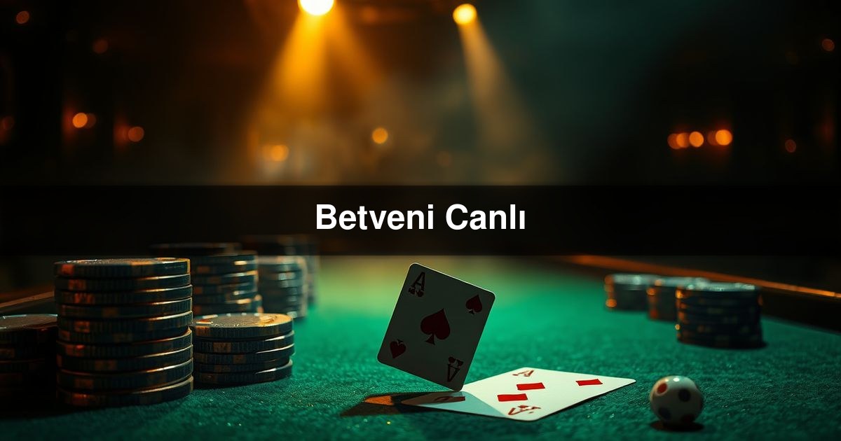 Betveni Canlı